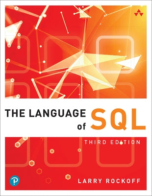 The Language of Sql by Rockoff, Larry