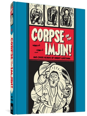 Corpse on the Imjin and Other Stories by Kurtzman, Harvey