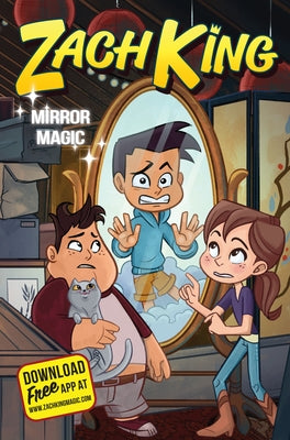 Zach King: Mirror Magic by King, Zach