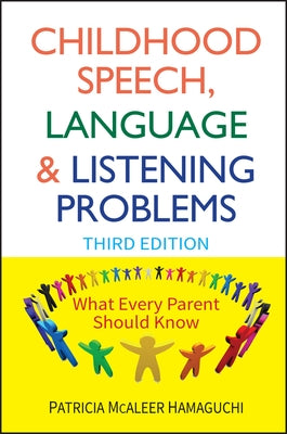 Childhood Speech, Language, and Listening Problems by Hamaguchi, Patricia McAleer