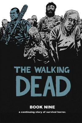 Walking Dead Book 9 by Kirkman, Robert