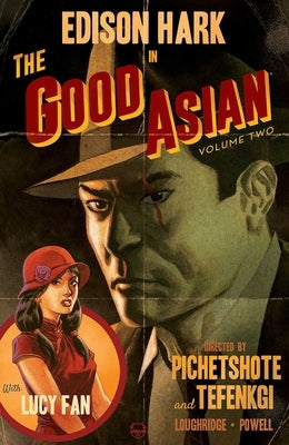 Good Asian, Volume 2 by Pichetshote, Pornsak