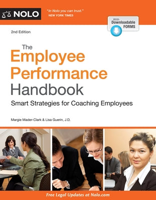 The Employee Performance Handbook: Smart Strategies for Coaching Employees by Mader Clark, Margaret