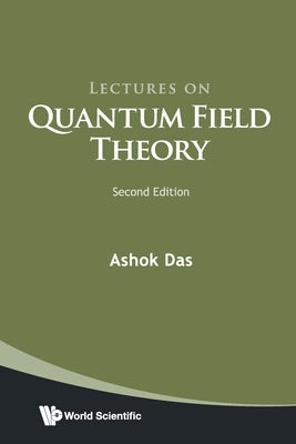 Lect Quant Field Theory (2nd Ed) by Ashok Das