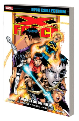 X-Force Epic Collection: Armageddon Now by Moore, John Francis