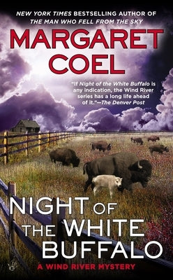 Night of the White Buffalo by Coel, Margaret