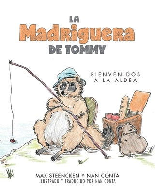 La Madriguera de Tommy: Bienvenidos a la Aldea by Conta, Nan