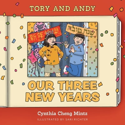 Our Three New Years! by Mintz, Cynthia Cheng