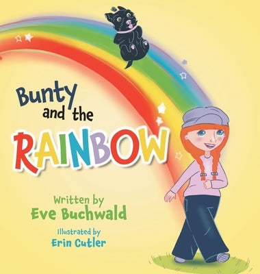 Bunty and the Rainbow by Buchwald, Eve