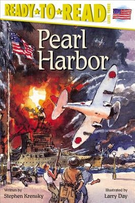 Pearl Harbor: Ready-To-Read Level 3 by Krensky, Stephen