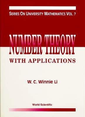 Number Theory with Applications (V7) by Li, Wen-Ching