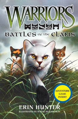 Warriors: Battles of the Clans by Hunter, Erin