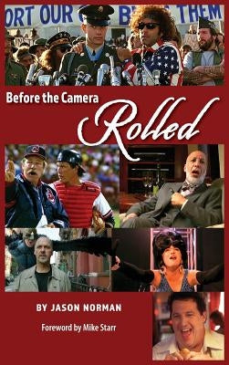 Before the Camera Rolled (hardback) by Norman, Jason