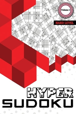 Hyper Sudoku: 300 Hard Level Sudoku, Sudoku Hard Puzzle Books, Hard Sudoku Books for Adults, Volume 1 by Julie a Matthews