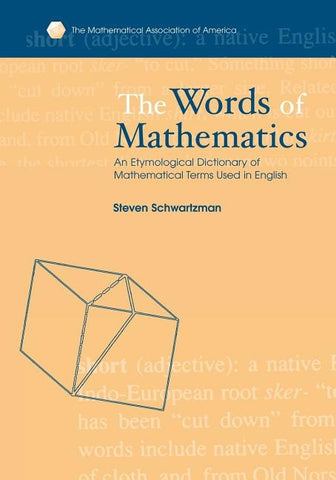 The Words of Mathematics by Schwartzman, Steven