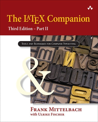 The Latex Companion, 3rd Edition: Part II by Mittelbach, Frank