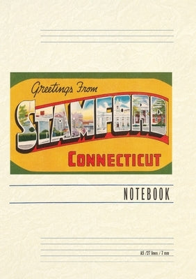 Vintage Lined Notebook Greetings from Stamford by Found Image Press