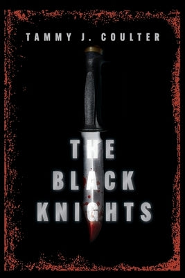 The Black Knights by Coulter, Tammy J.