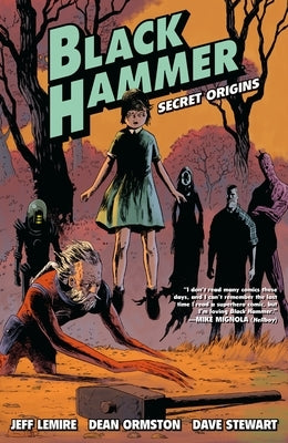 Black Hammer Volume 1: Secret Origins: Secret Origins by Lemire, Jeff