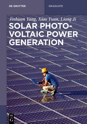 Solar Photovoltaic Power Generation by Yang, Jinhuan