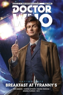 Doctor Who: The Tenth Doctor: Facing Fate Vol. 1: Breakfast at Tyranny's by Abadzis, Nick