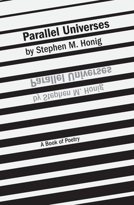 Parallel Universes by Honig, Stephen M.