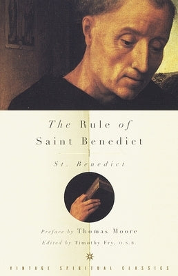 The Rule of Saint Benedict by Benedict