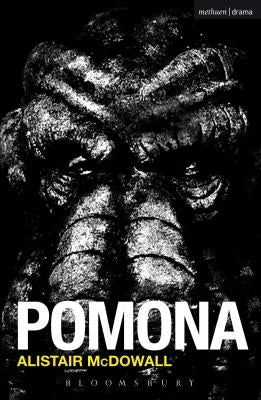 Pomona: [A New Play] by McDowall, Alistair