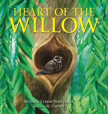 Heart of the Willow by Sorensen, Brenda Lynne