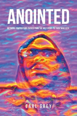 Anointed by Grey, Earl