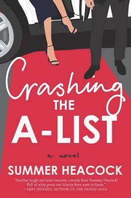 Crashing the A-List (Original) by Heacock, Summer