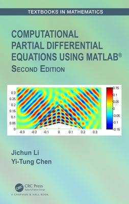 Computational Partial Differential Equations Using Matlab(r) by Li, Jichun