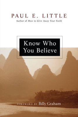 Know Who You Believe (Revised) by Little, Paul E.