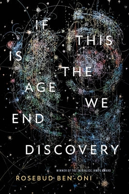 If This Is the Age We End Discovery by Ben-Oni, Rosebud