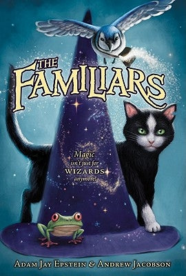 The Familiars by Epstein, Adam Jay