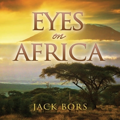 Eyes On Africa by Bors, Jack