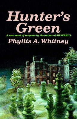 Hunter's Green by Whitney, Phyllis a.