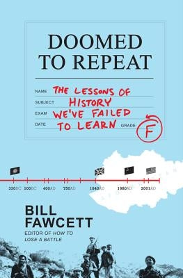 Doomed to Repeat PB by Fawcett, Bill