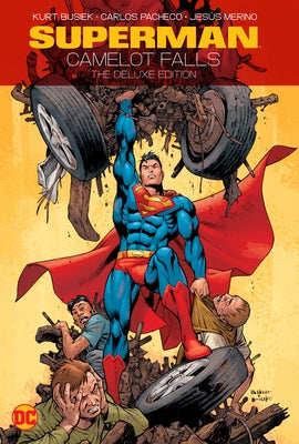 Superman: Camelot Falls: The Deluxe Edition by Busiek, Kurt