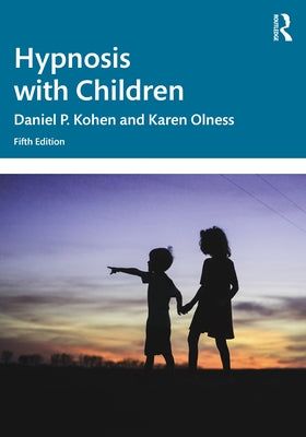 Hypnosis with Children by Kohen, Daniel P.