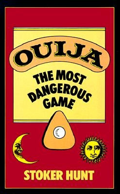 Ouija by Hunt, Stoker