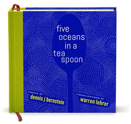 Five Oceans in a Teaspoon by Bernstein, Dennis J.