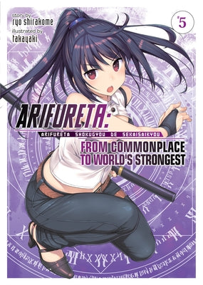 Arifureta: From Commonplace to World's Strongest (Light Novel) Vol. 5 by Shirakome, Ryo