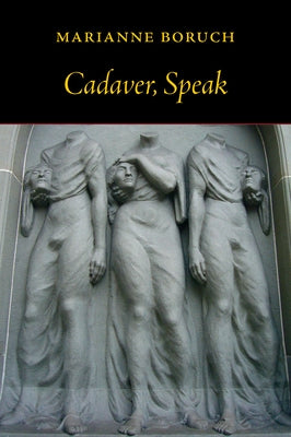 Cadaver, Speak by Boruch, Marianne