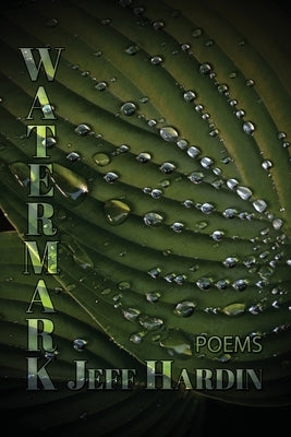 Watermark: Poems by Hardin, Jeff