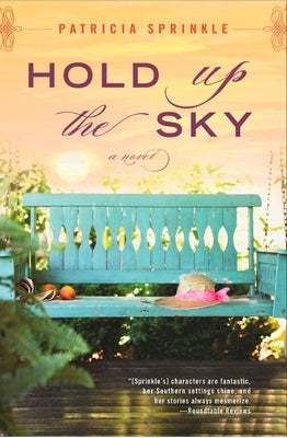 Hold Up the Sky by Sprinkle, Patricia