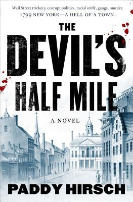 The Devil's Half Mile by Hirsch, Paddy