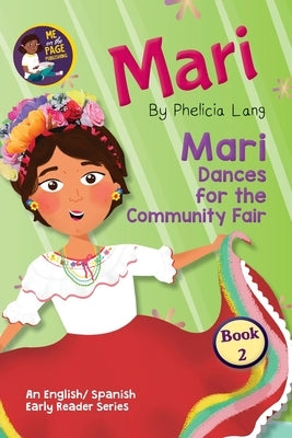 Mari Dances For the Community Fair by Lang, Phelicia Elaine