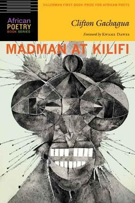 Madman at Kilifi by Gachagua, Clifton