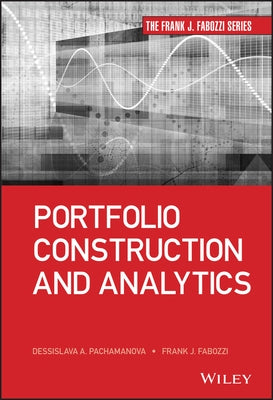 Portfolio Construction and Analytics by Fabozzi, Frank J.